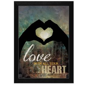 "Love with all Your Heart" By Marla Rae, Printed Wall Art, Ready To Hang Framed Poster, Black Frame (Color: as Pic)